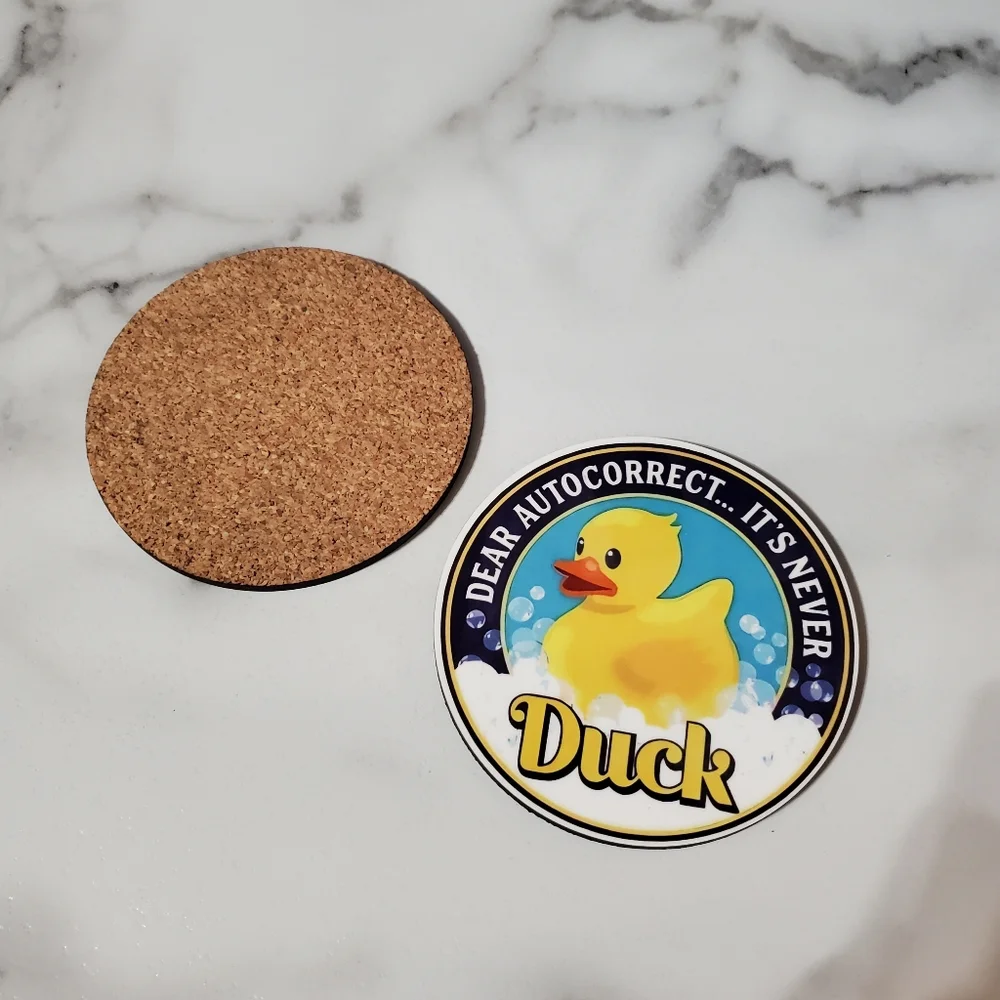 Dear Autocorrect....IT'S NEVER DUCK 2 Pack Coasters